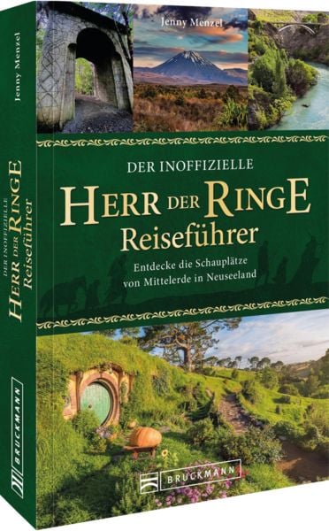 Der inoffizielle Herr der Ringe Reiseführer, Taschenbuch von Jenny Menzel, Bruckmann, 978-3-7343-3221-0