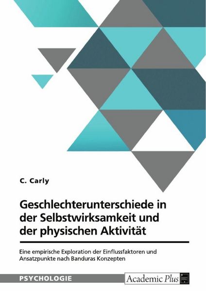 Produktbild: Geschlechterunterschiede in der Selbstwirksamkeit und der physischen Aktivit&auml;t