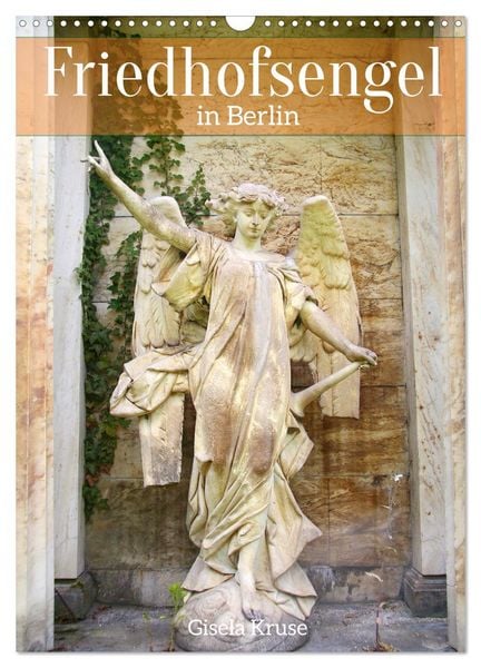 Produktbild: Friedhofsengel in Berlin (Wandkalender 2026 DIN A3 hoch), CALVENDO Monatskalender