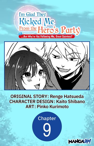 Produktbild: I'm Glad They Kicked Me From The Hero's Party... But Why're you following me, Great Saintess? #009