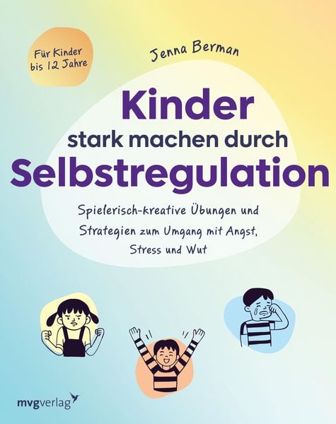 Produktbild: Kinder stark machen durch Selbstregulation