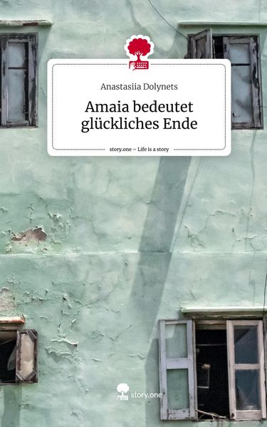 Produktbild: Amaia bedeutet gl&uuml;ckliches Ende. Life is a Story - story.one