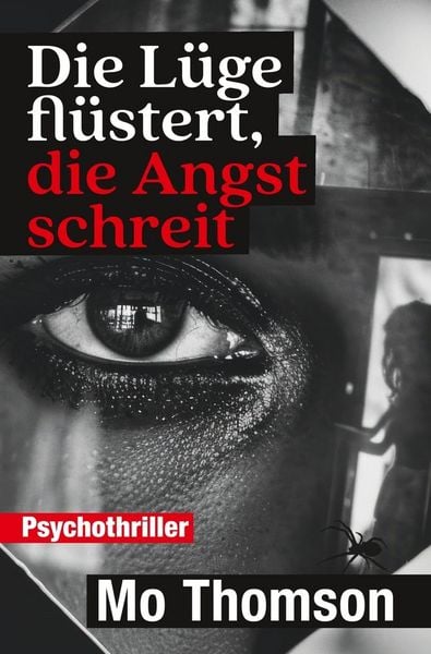 Produktbild: Die L&uuml;ge fl&uuml;stert, die Angst schreit