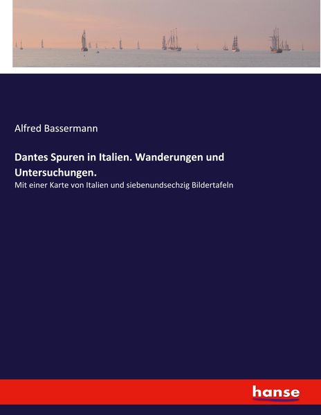 Produktbild: Dantes Spuren in Italien. Wanderungen und Untersuchungen.
