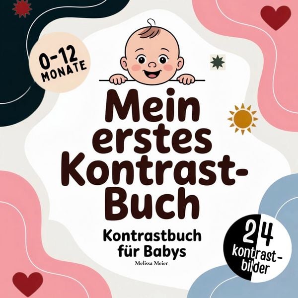Kontrastbuch für Babys, Taschenbuch von Melissa Meier, BoD – Books on Demand, 9783695709076
