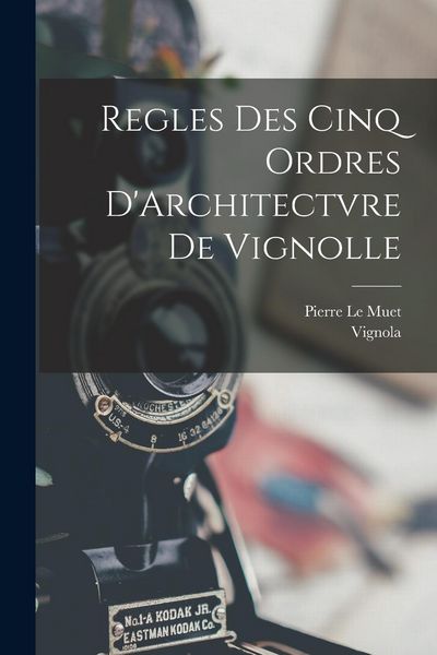 Produktbild: Regles Des Cinq Ordres D'Architectvre De Vignolle