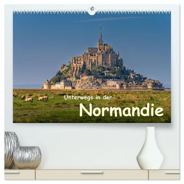 Produktbild: Unterwegs in der Normandie (hochwertiger Premium Wandkalender 2026 DIN A2 quer), Kunstdruck in Hochglanz