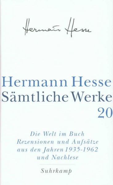 Hesse, H.: Sämtl. Werke 20, Gebundene Ausgabe von Hermann Hesse, Suhrkamp, 9783518411209