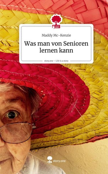 Produktbild: Was man von Senioren lernen kann. Life is a Story - story.one