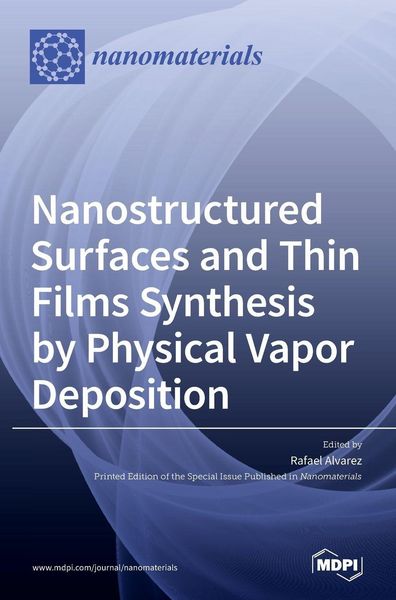 Produktbild: Nanostructured Surfaces and Thin Films Synthesis by Physical Vapor Deposition