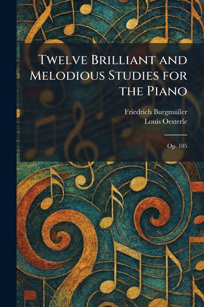 Produktbild: Twelve Brilliant and Melodious Studies for the Piano