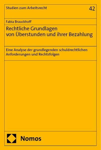 Produktbild: Rechtliche Grundlagen von &Uuml;berstunden und ihrer Bezahlung