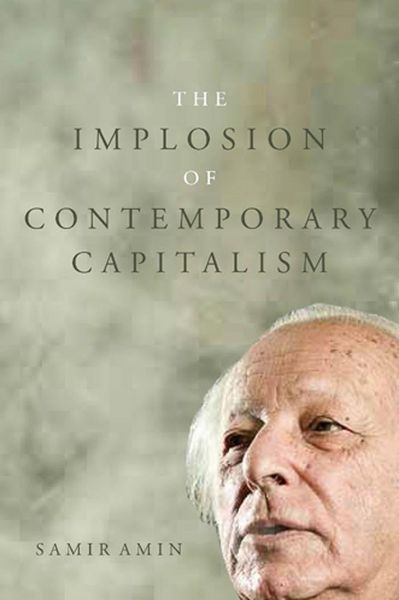 Produktbild: The Implosion of Contemporary Capitalism