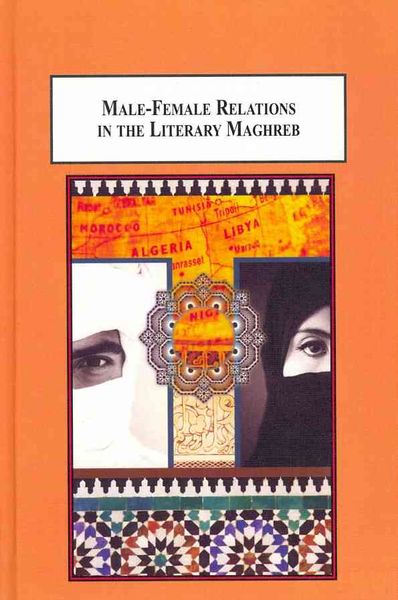 Produktbild: Male-Female Relations in the Liberary Maghreb