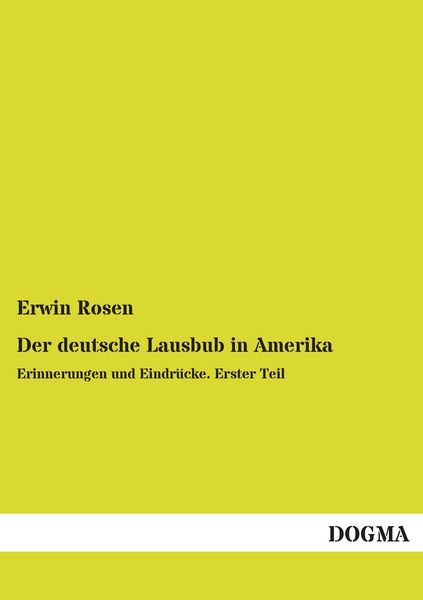 Produktbild: Rosen, E: Der deutsche Lausbub in Amerika