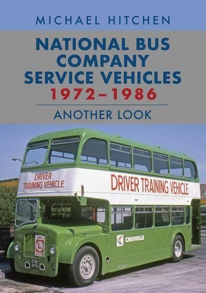 Produktbild: National Bus Company Service Vehicles 1972-1986: Another Look