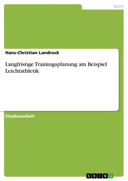 Produktbild: Langfristige Trainingsplanung am Beispiel Leichtathletik