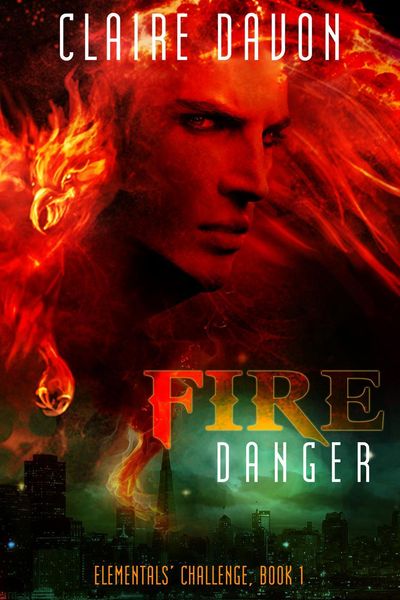 Produktbild: Fire Danger (Elementals' Challenge, #1)