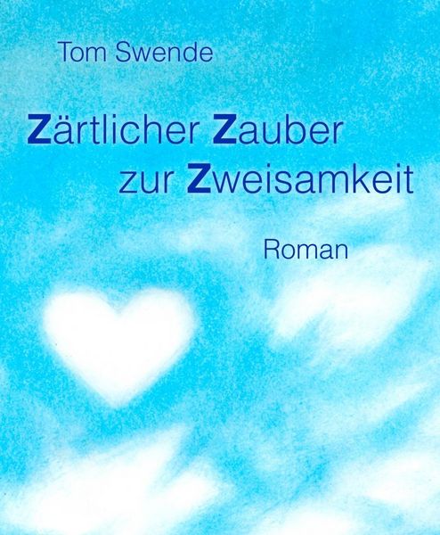 Produktbild: Z&auml;rtlicher Zauber zur Zweisamkeit