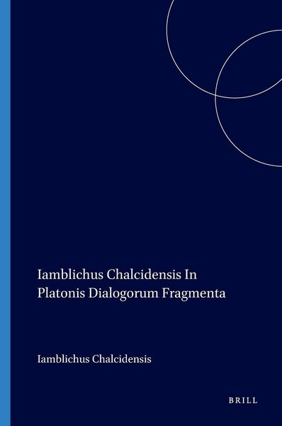 Produktbild: Iamblichus Chalcidensis in Platonis Dialogorum Fragmenta