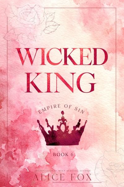 Produktbild: Wicked King: Eine Dark Mafia Romance (Deutsche Ausgabe)