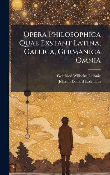 Produktbild: Opera Philosophica Quae Exstant Latina, Gallica, Germanica Omnia