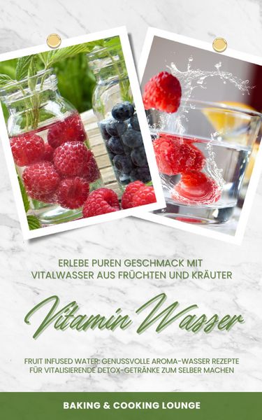 Produktbild: Vitamin Wasser: Erlebe puren Geschmack mit Vitalwasser