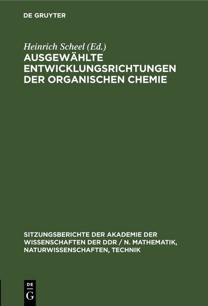 Produktbild: Ausgew&auml;hlte Entwicklungsrichtungen der organischen Chemie