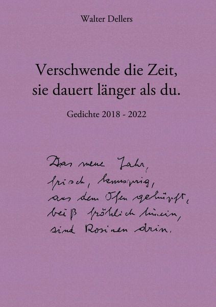 Produktbild: Verschwende die Zeit, sie dauert l&auml;nger als du.