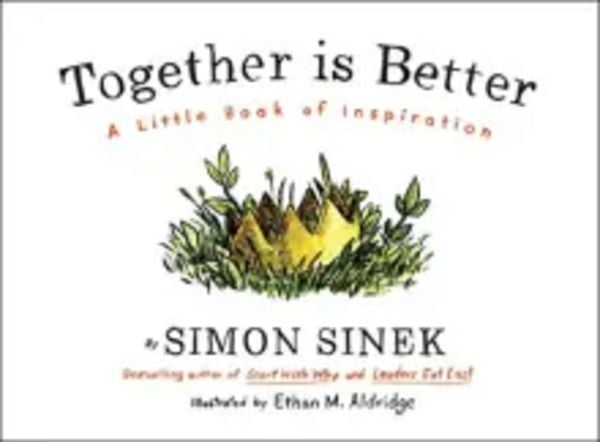 Together is Better, Gebundene Ausgabe von Simon Sinek, Penguin Books Ltd, 9780241187296