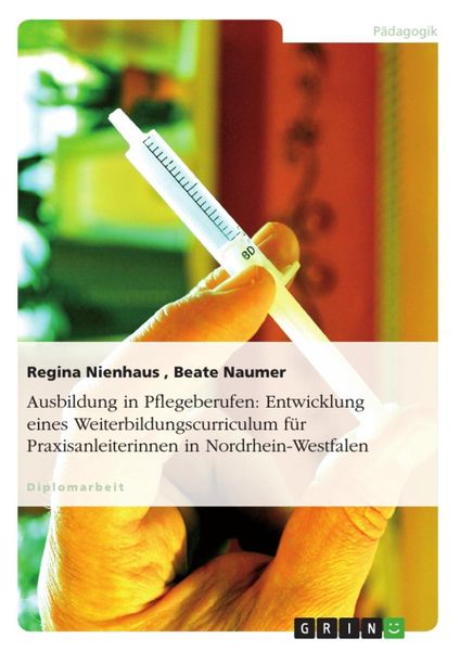 Produktbild: Entwicklung eines Curriculums f&uuml;r die Praxisanleiter-Weiterbildung in Nordrhein-Westfalen