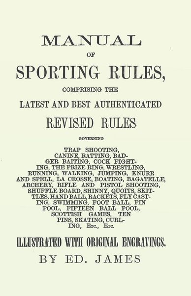 Produktbild: Manual of Sporting Rules, Comprising the Latest and Best Authenticated Revised Rules, Governing