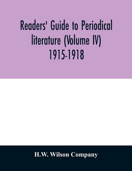 Produktbild: Readers' guide to periodical literature (Volume IV) 1915-1918