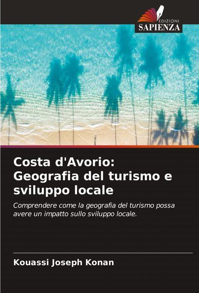 Produktbild: Costa d'Avorio: Geografia del turismo e sviluppo locale