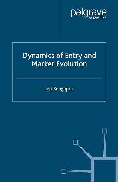 Dynamics of Entry and Market Evolution