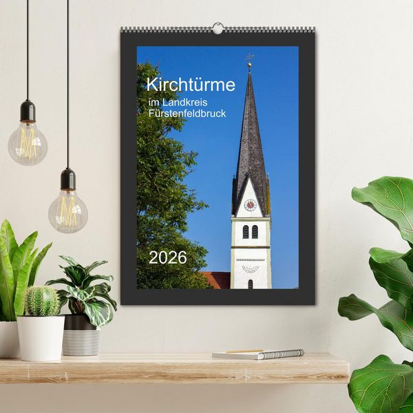 Produktbild: Kircht&uuml;rme im Landkreis F&uuml;rstenfeldbruck (Wandkalender 2026 DIN A2 hoch), CALVENDO Monatskalender