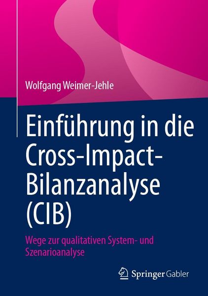 Produktbild: Einf&uuml;hrung in die Cross-Impact-Bilanzanalyse (CIB)