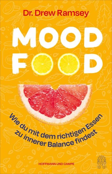 Mood Food, Taschenbuch von Drew Ramsey, Hoffmann Und Campe, 978-3-455-01556-0