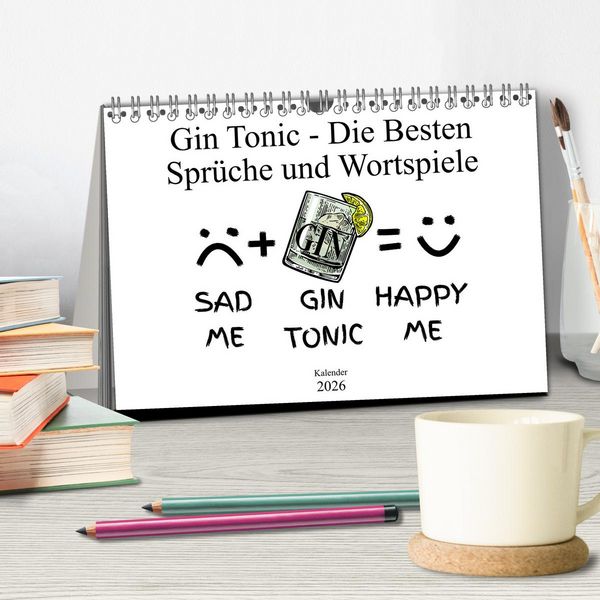 Produktbild: Gin & Tonic Die Besten Spr&uuml;che und Wortspiele (Tischkalender 2026 DIN A5 quer), CALVENDO Monatskalender