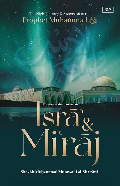 Produktbild: Forgotten Moments from the Isra & Miraj