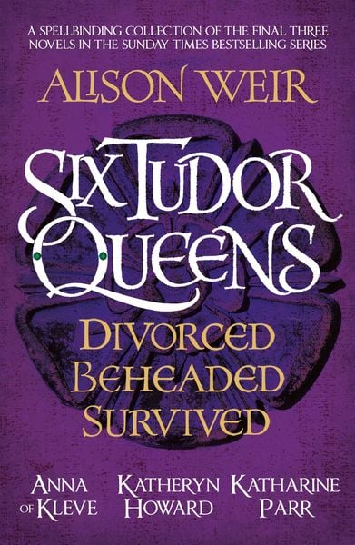 Produktbild: Six Tudor Queens: Divorced, Beheaded, Survived