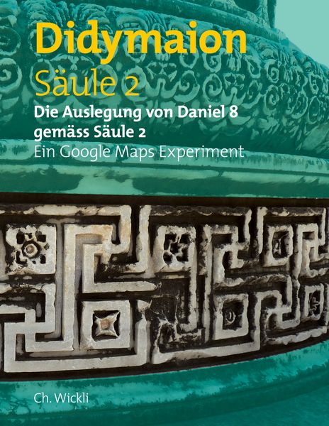 Säule 2 Didymaion, Taschenbuch von Ch. Wickli, BoD – Books on Demand, 9783749496471