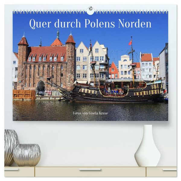 Produktbild: Quer durch Polens Norden (hochwertiger Premium Wandkalender 2026 DIN A2 quer), Kunstdruck in Hochglanz
