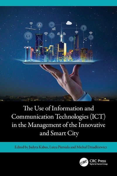 Produktbild: The Use of Information and Communication Technologies (ICT) in the Management of the Innovative and Smart City
