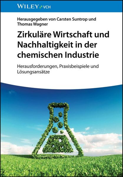 Produktbild: Zirkul&auml;re Wirtschaft und Nachhaltigkeit in der chemischen Industrie