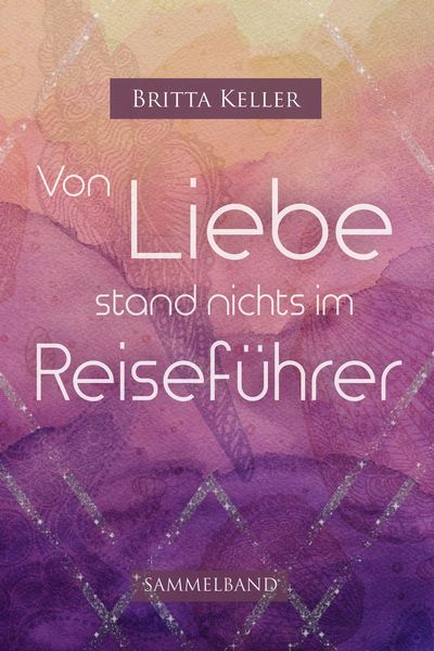 Produktbild: Von Liebe stand nichts im Reisef&uuml;hrer