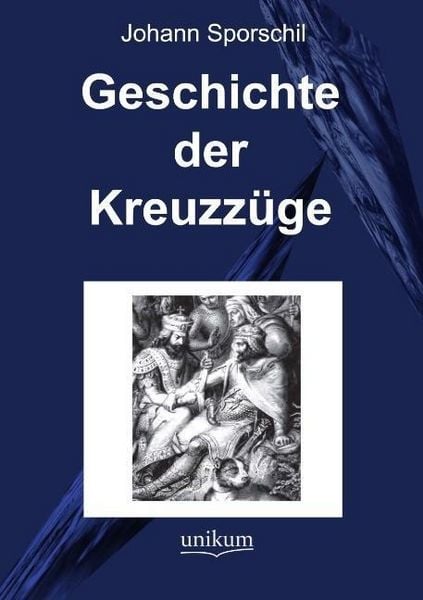 Produktbild: Sporschil, J: Geschichte der Kreuzz&uuml;ge