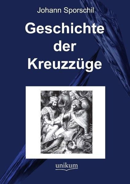 Produktbild: Sporschil, J: Geschichte der Kreuzz&uuml;ge