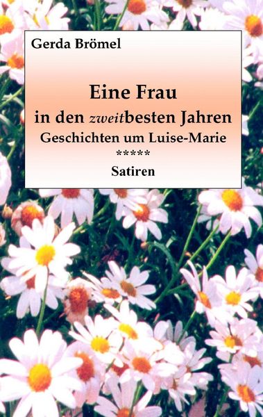 Produktbild: Eine Frau in den zweitbesten Jahren