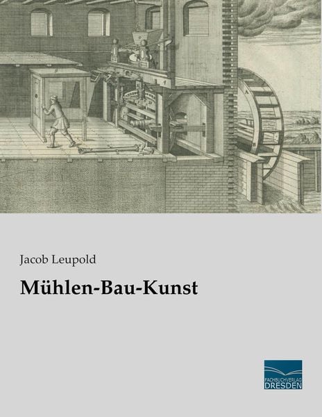 Produktbild: M&uuml;hlen-Bau-Kunst